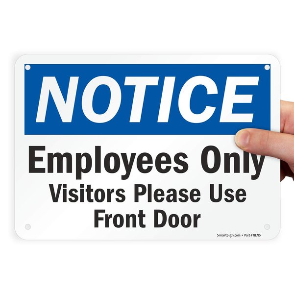 SmartSign "Notice - Employees Only, Visitors Please Use Front Door" Sign | 7" x 10" Plastic