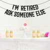 I'm Retired Ask Someone Else Banner, Retirement Party Decorations, Officially Retired, Happy Retirement Party Decoration Supplies Black Glitter